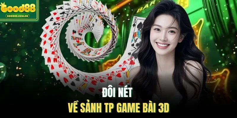 Đôi nét về sảnh TP Game Bài 3D