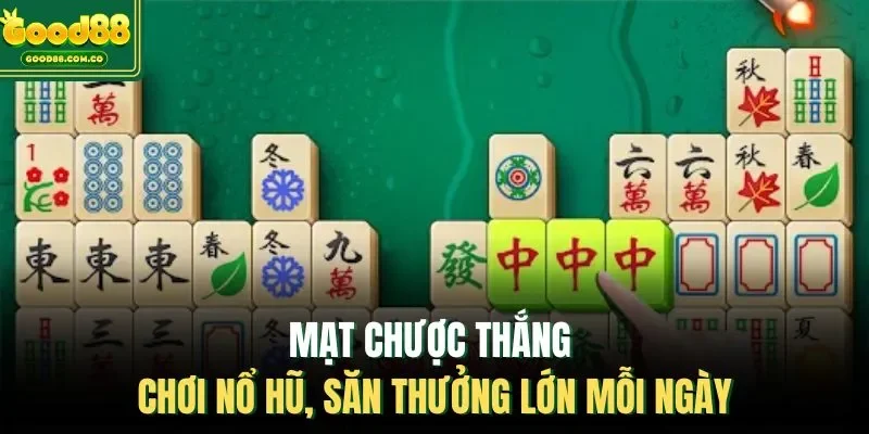 Mạt Chược Thắng | Chơi Nổ Hũ, Săn Thưởng Lớn Mỗi Ngày
