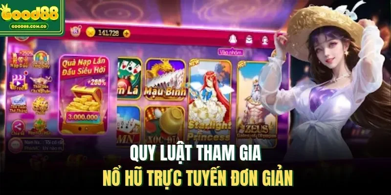 Quy luật tham gia nổ hũ trực tuyến đơn giản